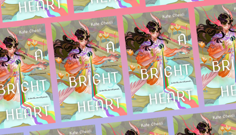 A Bright Heart by Kate Chenli
