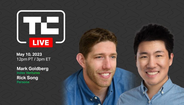 Τελευταία κλήση για εγγραφή στα σημερινά γυρίσματα του TechCrunch Live με Persona και Index Ventures
