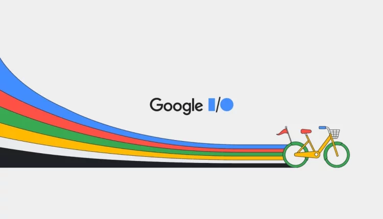 Τι να περιμένουμε από το Google I/O 2023 την Τετάρτη;