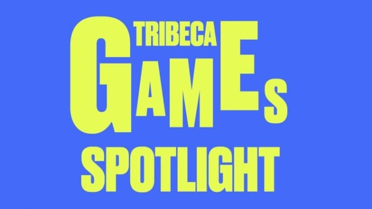 Tribeca Games Spotlight