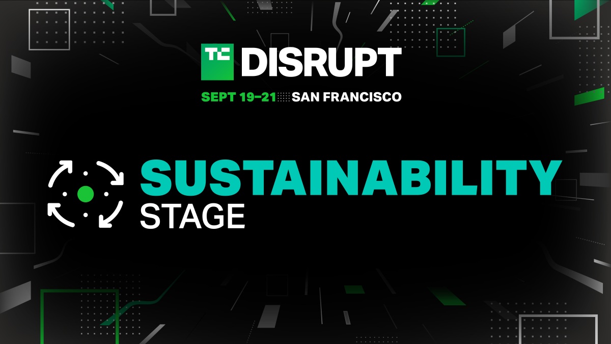 Ανακοινώνοντας την ατζέντα του Sustainability Stage στο TechCrunch Disrupt 2023
