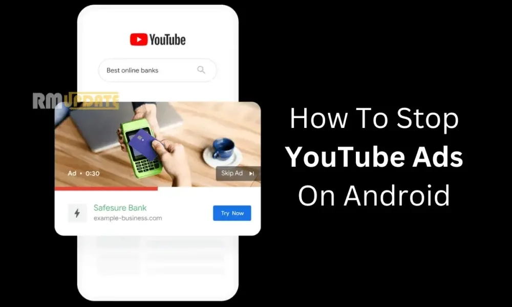 Πώς να σταματήσετε τις διαφημίσεις YouTube στο Android;

