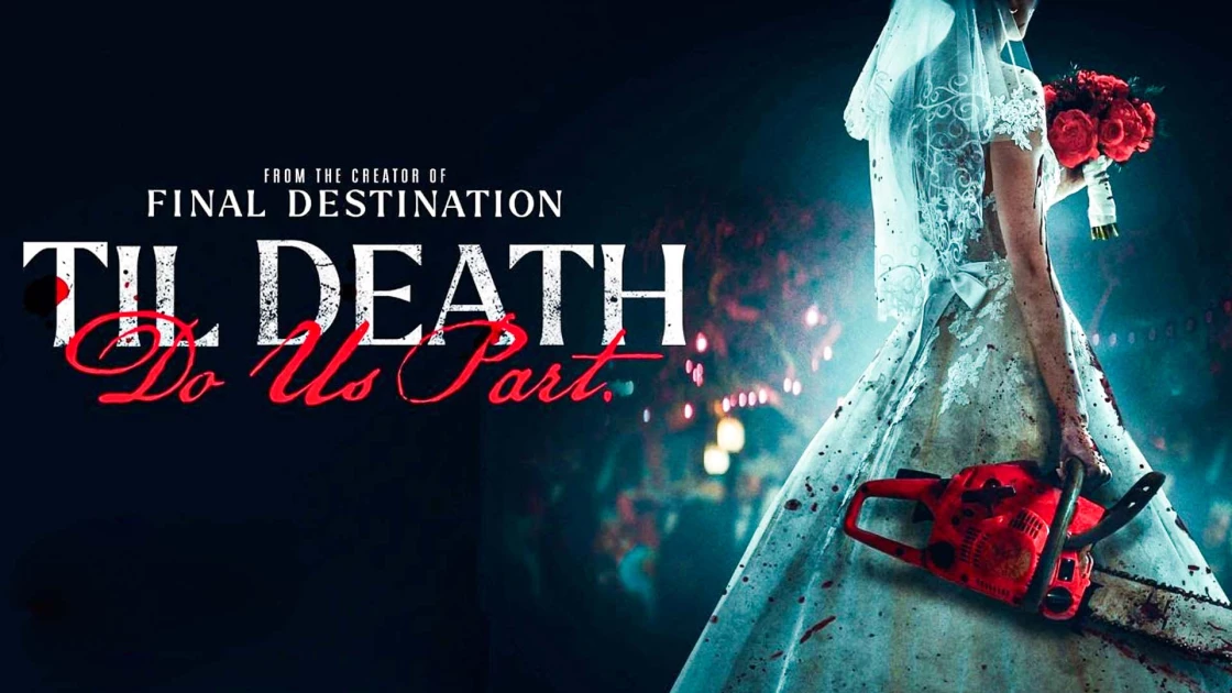 Το Til Death Do Us Part είναι η νέα ταινία του δημιουργού του Final Destination (BINTEO)