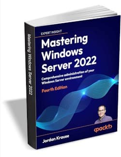 , Mastering Windows Server 2022 – Fourth Edition ($39,99 αξία) ΔΩΡΕΑΝ λήψη, TechWar.gr
