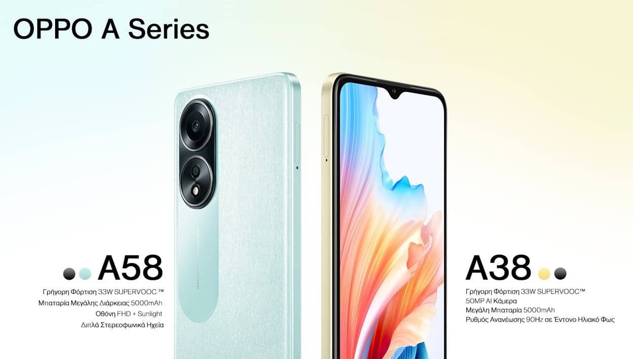 Η OPPO παρουσιάζει τα νέα Α38 και Α58 της Σειράς Α