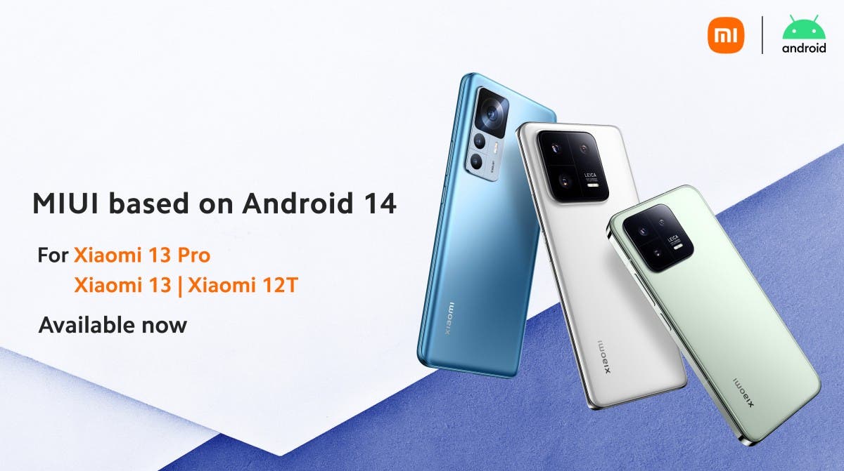 Xiaomi 13 / 13 Pro και 12T: διαθέσιμη ενημέρωση σε Android 14