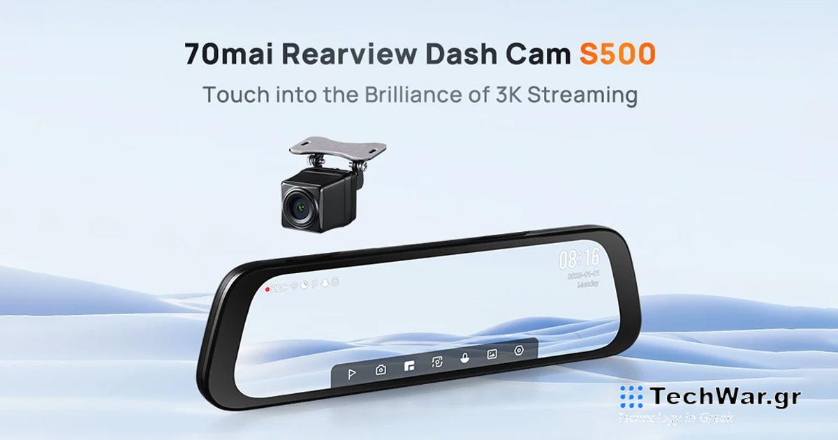 Το 70mai Rearview Dash Cam S500 είναι ένας φουσκωμένος έξυπνος καθρέφτης με κάμερα 3K
