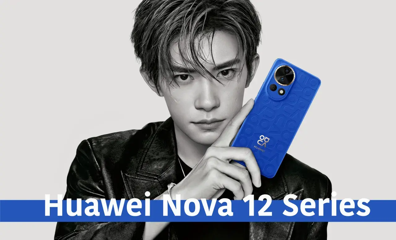 Η σειρά Huawei Nova 12 κυκλοφόρησε στην Κίνα, μάθετε την τιμή και τις προδιαγραφές
