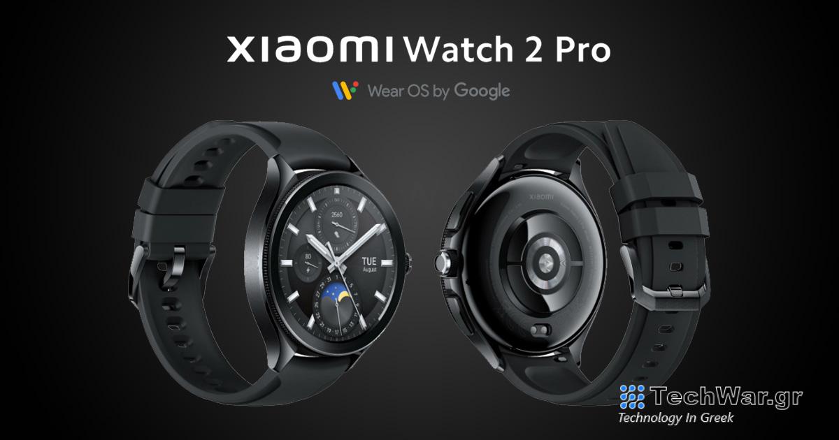  Επιβεβαιώθηκε: Το νέο Xiaomi Watch 2 Pro θα αποκτήσει το σύστημα Wear OS από την Google!  Γνωρίζουμε τις σχεδόν πλήρεις παραμέτρους και την τιμή
