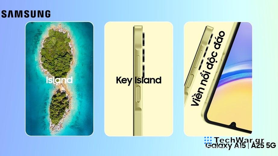Ξεχάστε το Love Island και το Dynamic Island, εδώ είναι το Key Island από τη Samsung στα Galaxy A15, Galaxy A25
