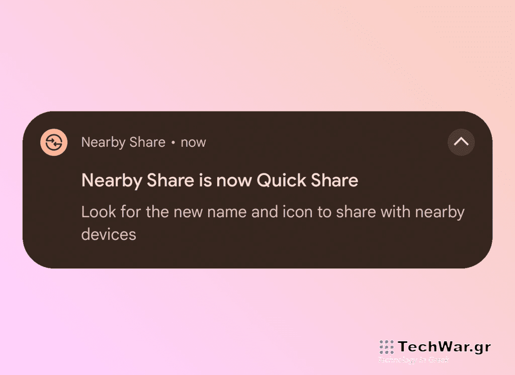 H Google μετονομάζει το Nearby Share του Android σε "Quick Share"