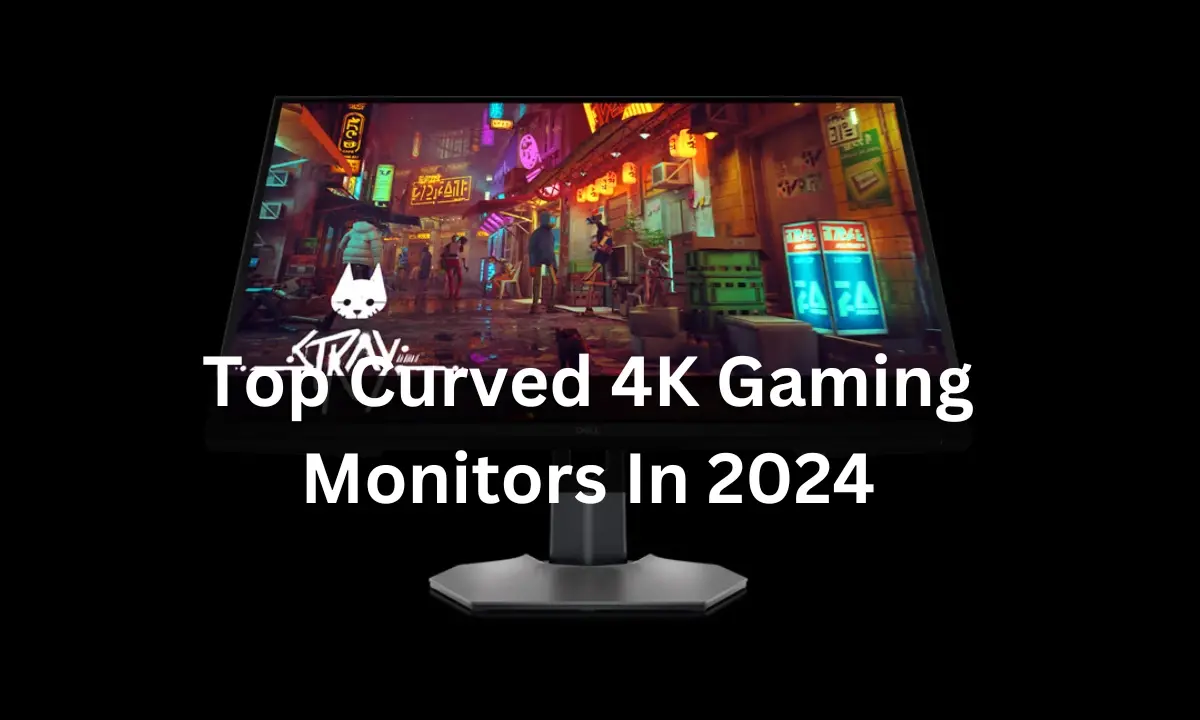 Οι καλύτερες κυρτές οθόνες παιχνιδιών 4K το 2024
