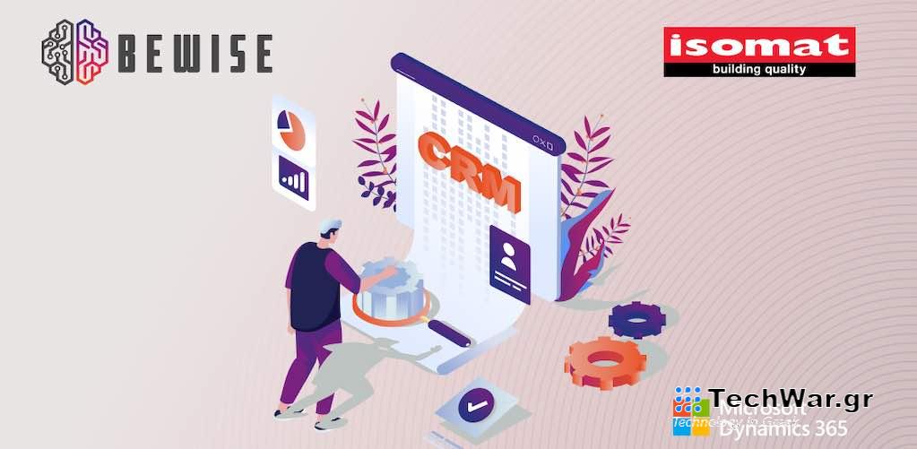 Η ISOMAT συνεργάζεται με την Bewise για την επιτυχή υλοποίηση συστήματος Dynamics 365 CRM & Business Process Automation