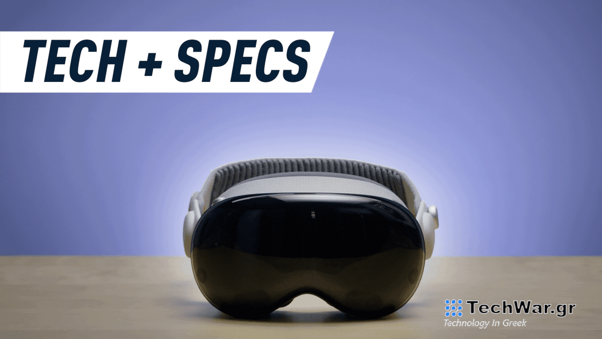 Apple Vision Pro: Μια ανάλυση της τεχνολογίας και των προδιαγραφών