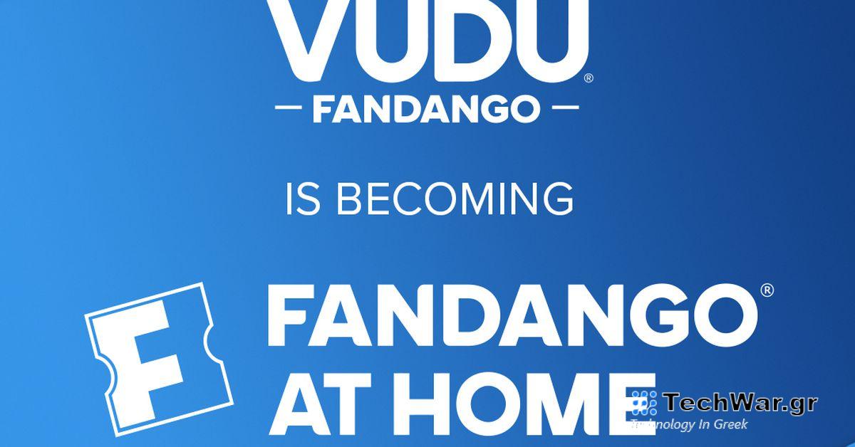 Το όνομα του Vudu αλλάζει σε "Fandango at Home"
