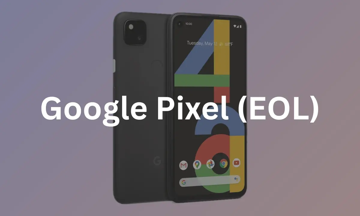 Η Google έχει τερματίσει την υποστήριξη λογισμικού για αυτές τις συσκευές Pixel
