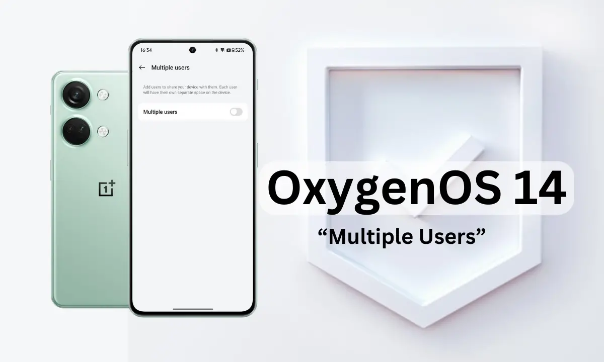 Το OxygenOS 14 διόρθωσε το πρόβλημα καθυστέρησης και ενίσχυσε την ασφάλεια της λειτουργίας "Πολλαπλών χρηστών"
