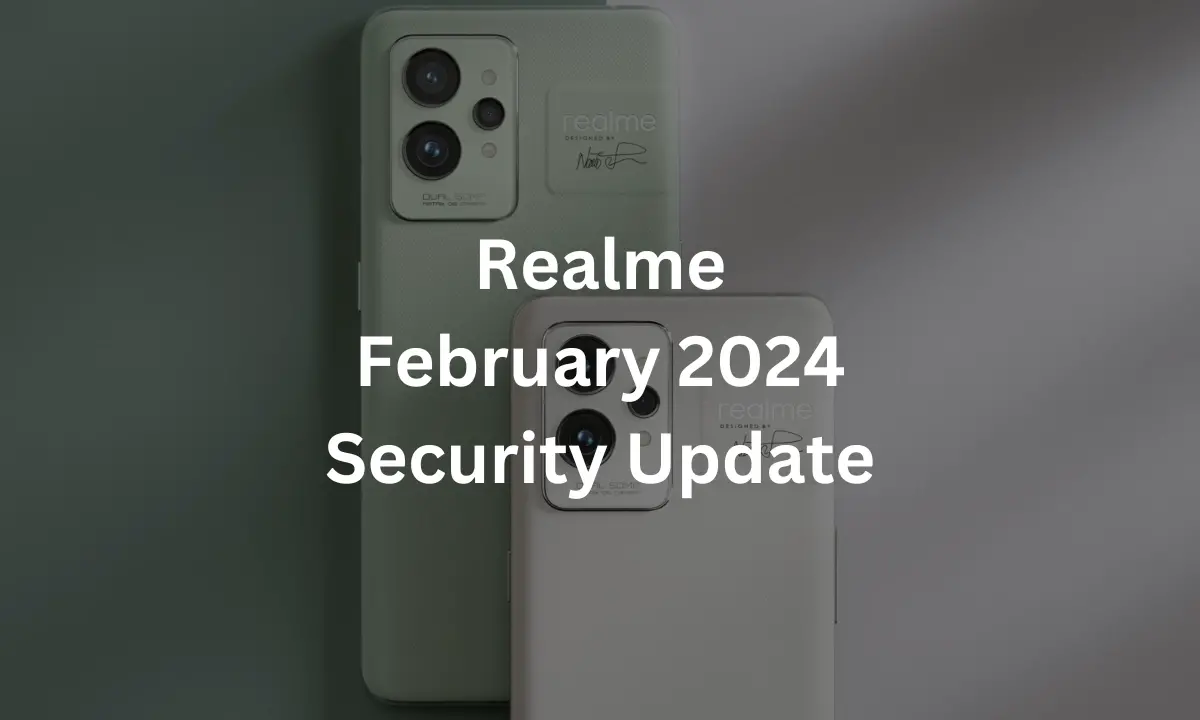 Αυτές οι συσκευές Realme έχουν λάβει την ενημέρωση ασφαλείας Φεβρουαρίου μέχρι στιγμής
