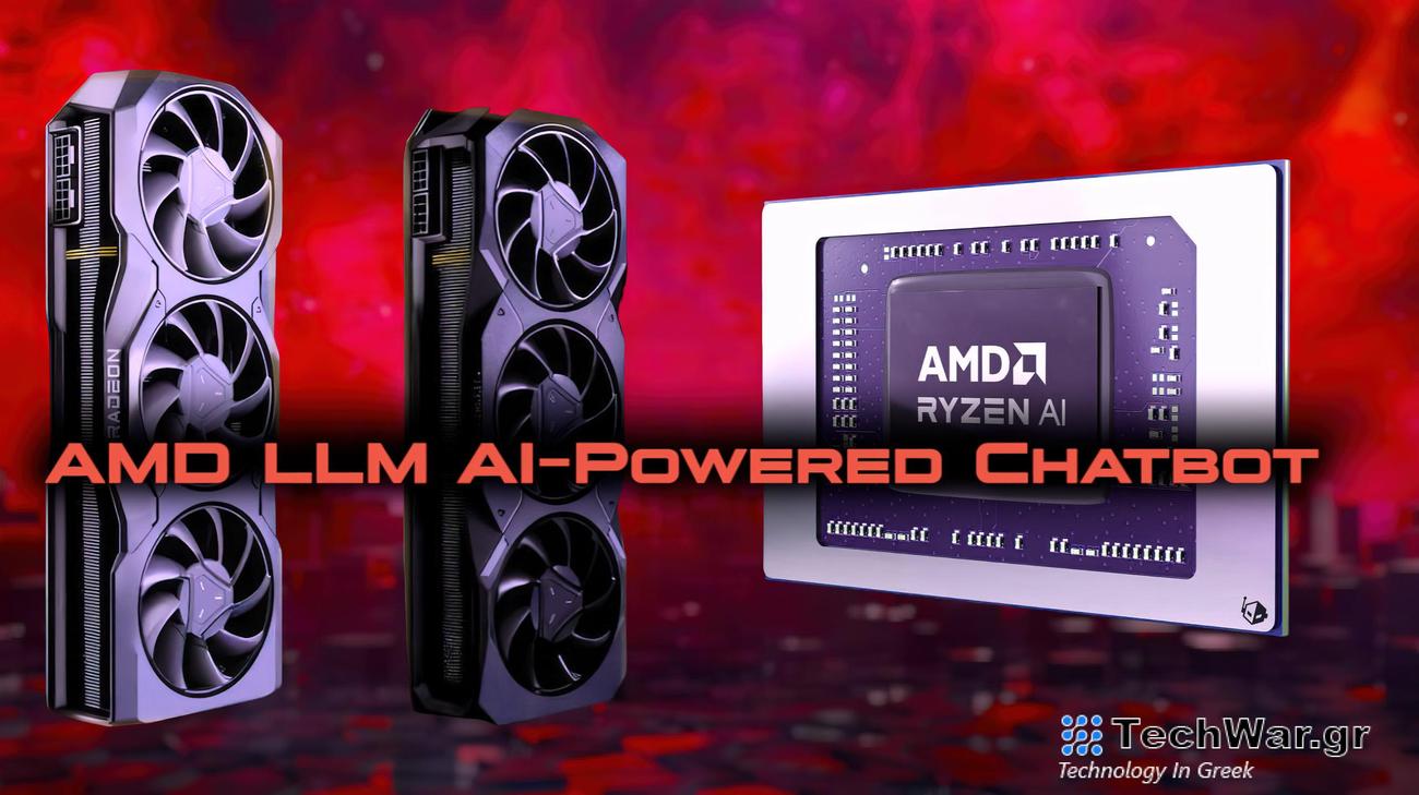 Οι επεξεργαστές AMD Ryzen AI και οι GPU Radeon 7000 μπορούν να εκτελούν τοπικά ρομπότ συνομιλίας χρησιμοποιώντας LLM όπως ακριβώς η συνομιλία της NVIDIA με το RTX
