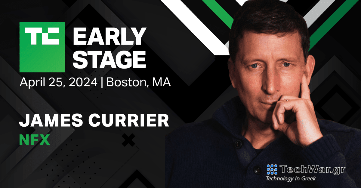 Ο James Currier του NFX θα αναλύσει τους MVP στο TechCrunch Early Stage 2024