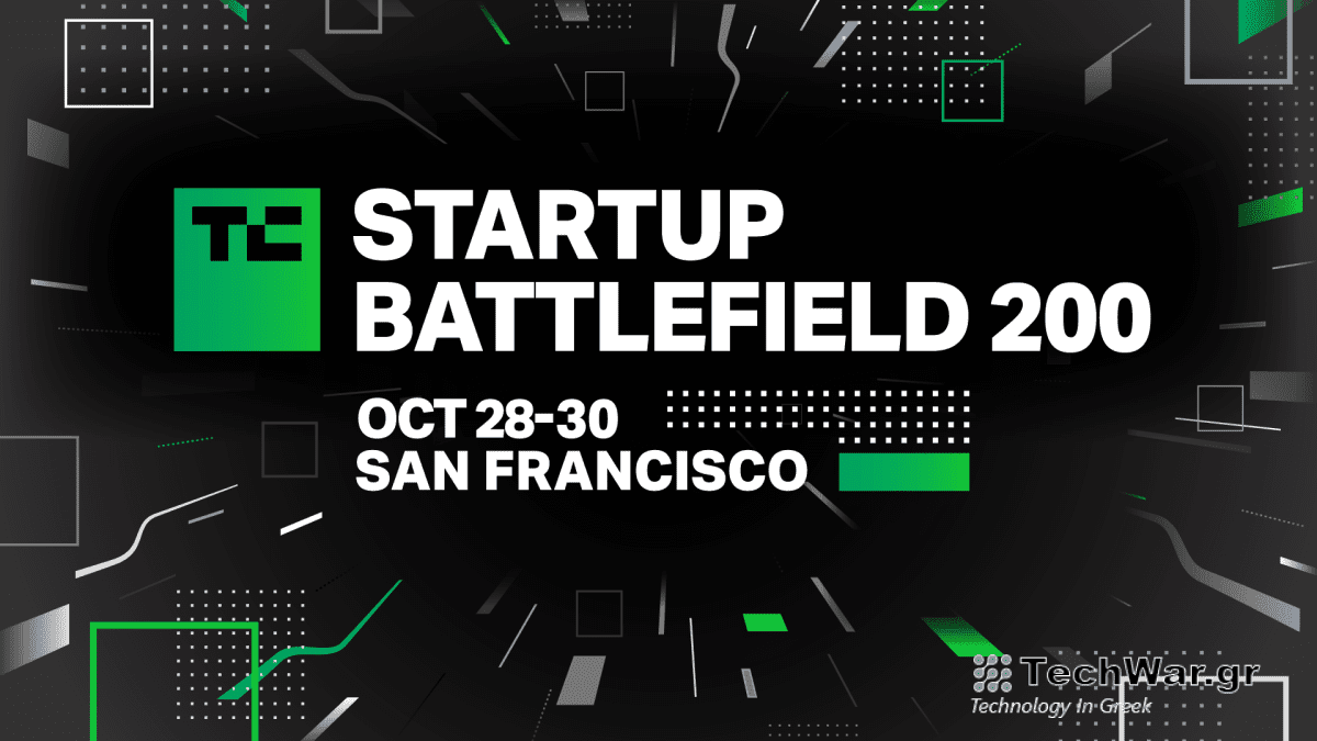 Οι αιτήσεις είναι ανοιχτές για το TechCrunch Startup Battlefield 200
