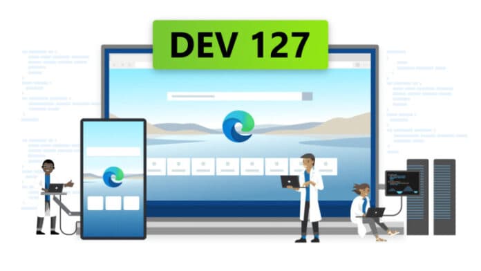 People working on Microsoft Edge Dev 127