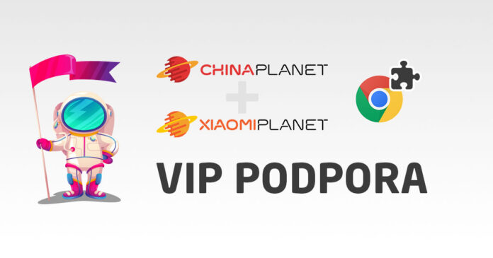 China Planet και Xiaomi Planet με τεράστια νέα: Η δική μας επέκταση Google Chrome για υποστήριξη VIP των αγορών σας
