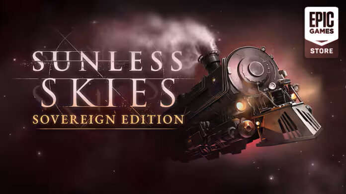 Το Sunless Skies: Sovereign Edition είναι δωρεάν για διεκδίκηση στο Epic Games Store αυτή την εβδομάδα
