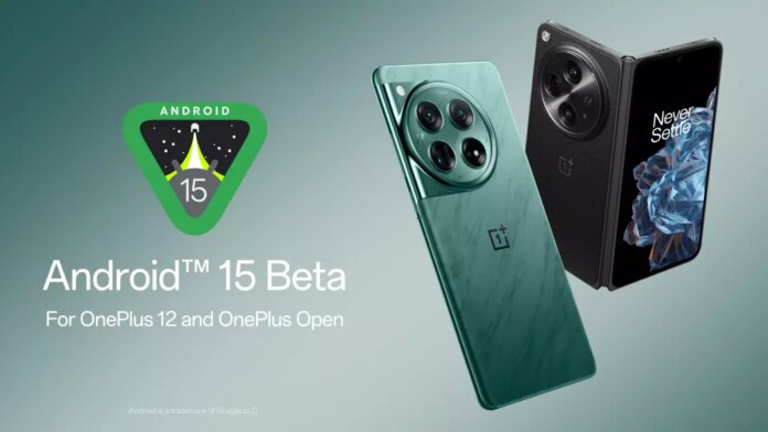 Το δεύτερο Android 15 Beta είναι πλέον διαθέσιμο για OnePlus 12 και OnePlus Open
